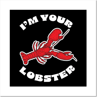 I'm your Lobster design Posters and Art